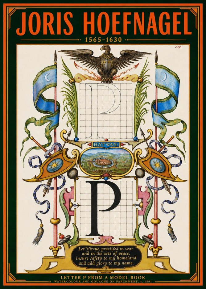 Joris Hoefnagel Letter P from a Model Book No4 - Poszter