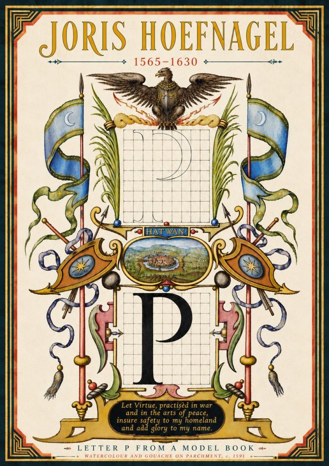 Joris Hoefnagel Letter P from a Model Book No6 - Poszter