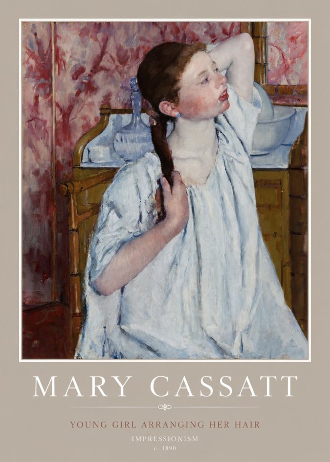 Mary Cassatt Young Girl Arranging Her Hair No2 - Poszter