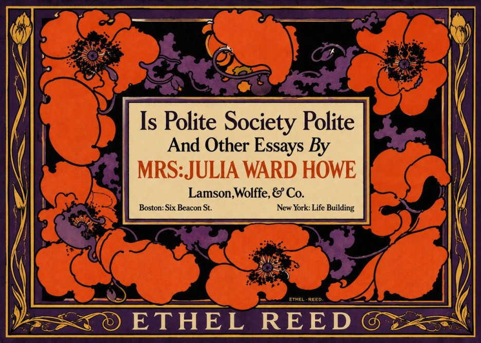 Ethel Reed Is Polite Society Polite and Other Essays by Mrs·julia Ward Howe No6 - Poszter