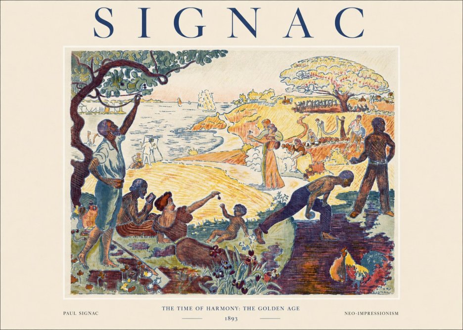 Signac The Time of Harmony: the Golden Age No1 - Poszter