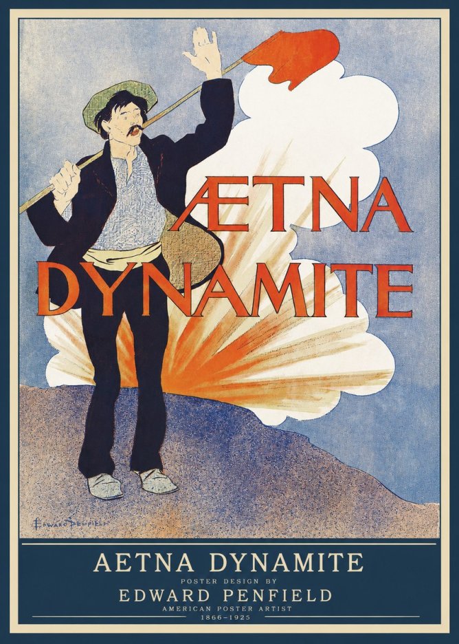 Edward Penfield Aetna Dynamite No1 - Poszter