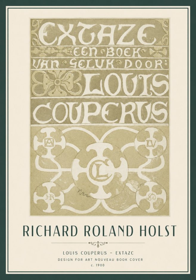 Richard Roland Holst Extaze Een Boek Van Geluk Door Louis Couperus No2 - Poszter