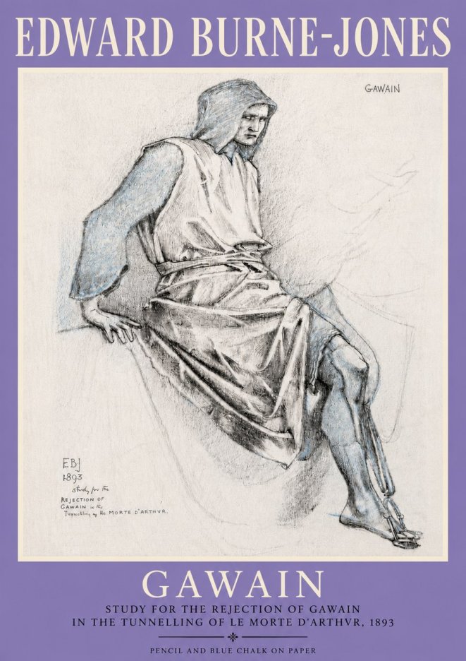 Edward Burne-Jones Gawain - Study for the Rejection of Gawain in the Tunnelling of Le Morte D'arthur, 1893 No4 - Poszter