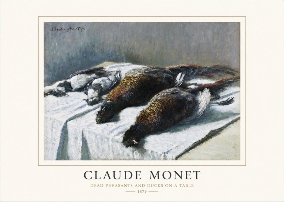 Monet Dead Pheasants and Ducks on a Table No1 - Poszter