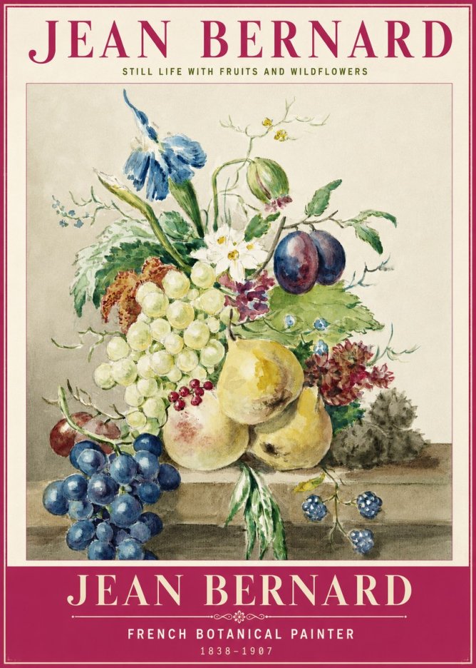 Jean Bernard Still Life with Fruits and Wildflowers No2 - Poszter
