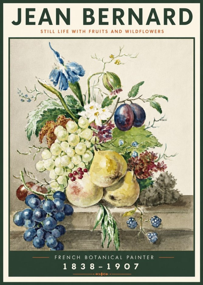 Jean Bernard Still Life with Fruits and Wildflowers No4 - Poszter