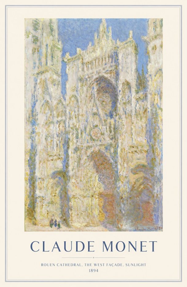 Monet Rouen Cathedral, the West Façade, Sunlight No1 - Poszter