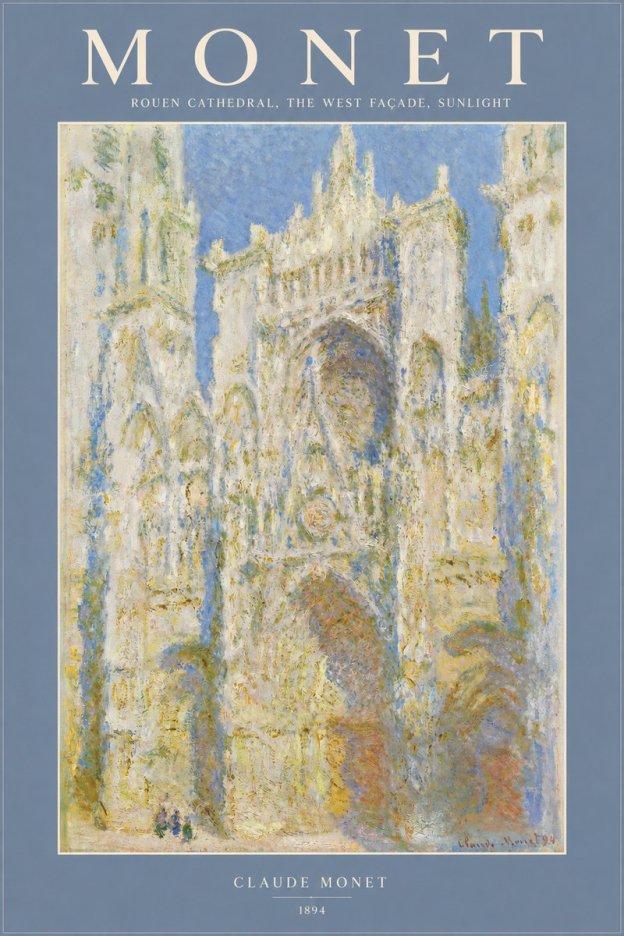 Monet Rouen Cathedral, the West Façade, Sunlight No2 - Poszter