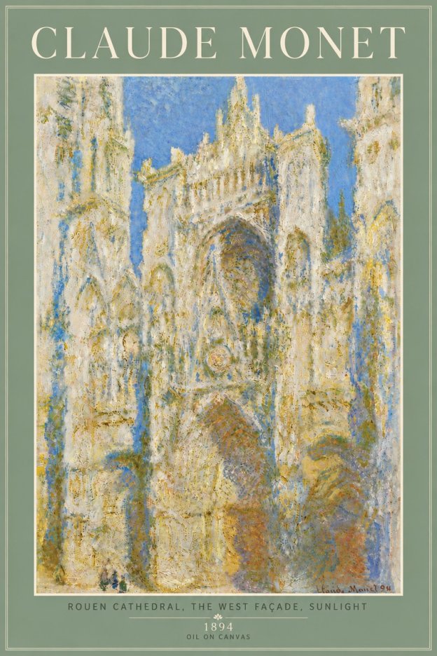 Monet Rouen Cathedral, the West Façade, Sunlight No6 - Poszter