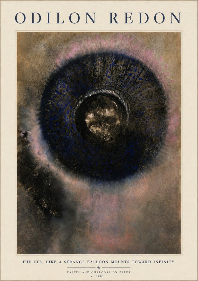 Odilon Redon The Eye, Like a Strange Balloon Mounts Toward Infinity No6 - Poszter