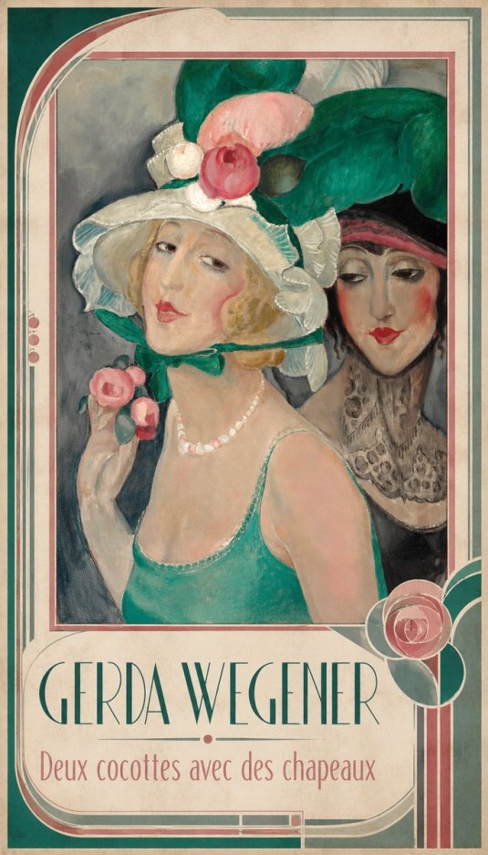 Gerda Wegener Deux Cocottes Avec Des Chapeaux No1 - Poszter