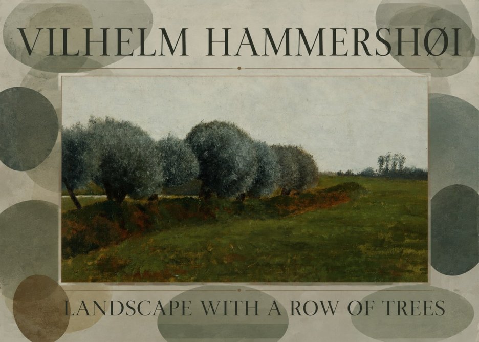 Vilhelm Hammershøi Landscape with a Row of Trees No5 - Poszter
