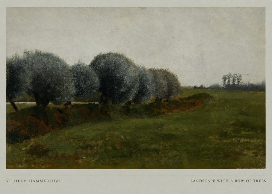 Vilhelm Hammershøi Landscape with a Row of Trees No6 - Poszter