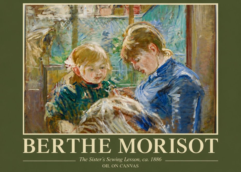 Berthe Morisot The Sister's Sewing Lesson, Ca. 1886 No4 - Poszter