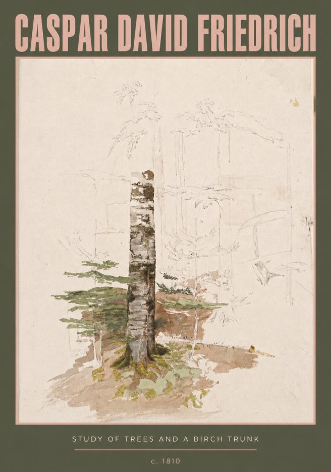 Caspar David Friedrich Study of Trees and a Birch Trunk No3 - Poszter