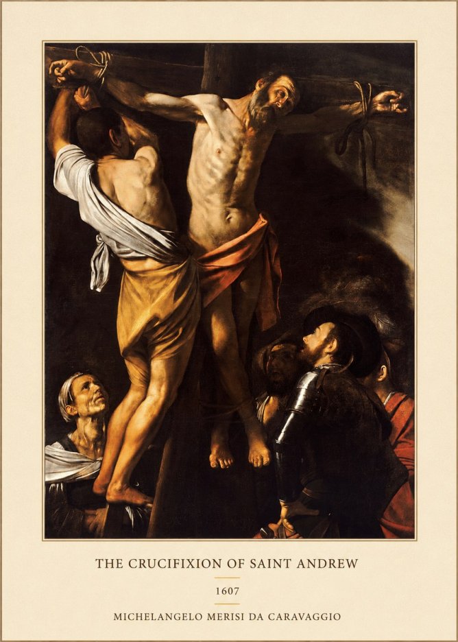 Michelangelo Merisi da Caravaggio The Crucifixion of Saint Andrew No4 - Poszter