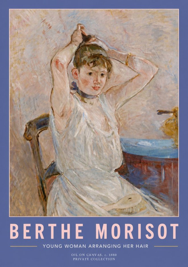 Berthe Morisot Young Woman Arranging Her Hair No2 - Poszter