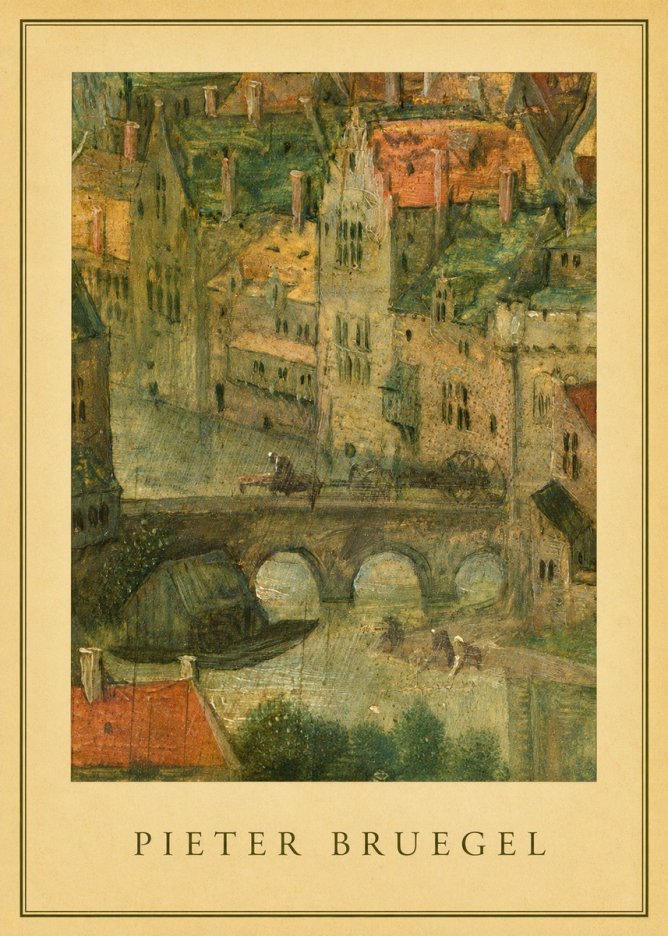 Pieter Bruegel Cityscape with Bridge No4 - Poszter