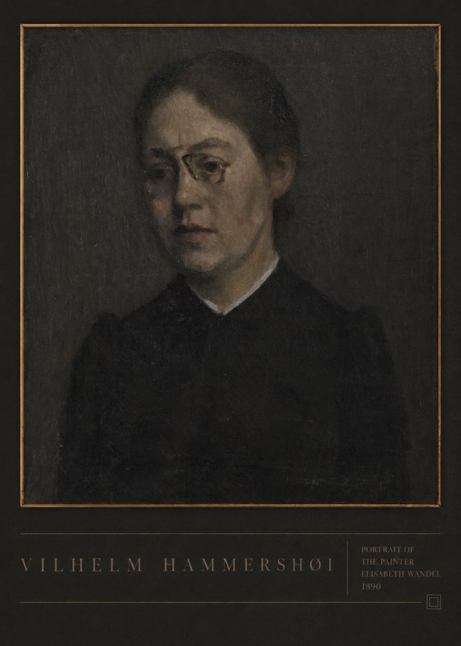 Vilhelm Hammershøi Portrait of the Painter Elisabeth Wandel · 1890 No6 - Poszter