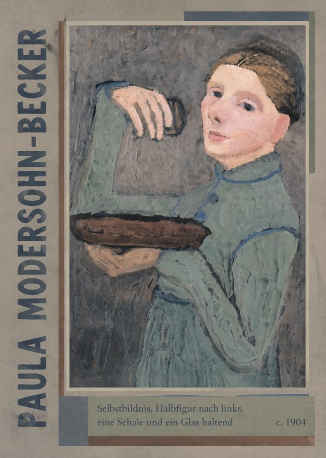 Paula Modersohn-Becker Selbstbildnis, Halbfigur Nach Links, Eine Schale Und Ein Glas Haltend No2 - Poszter