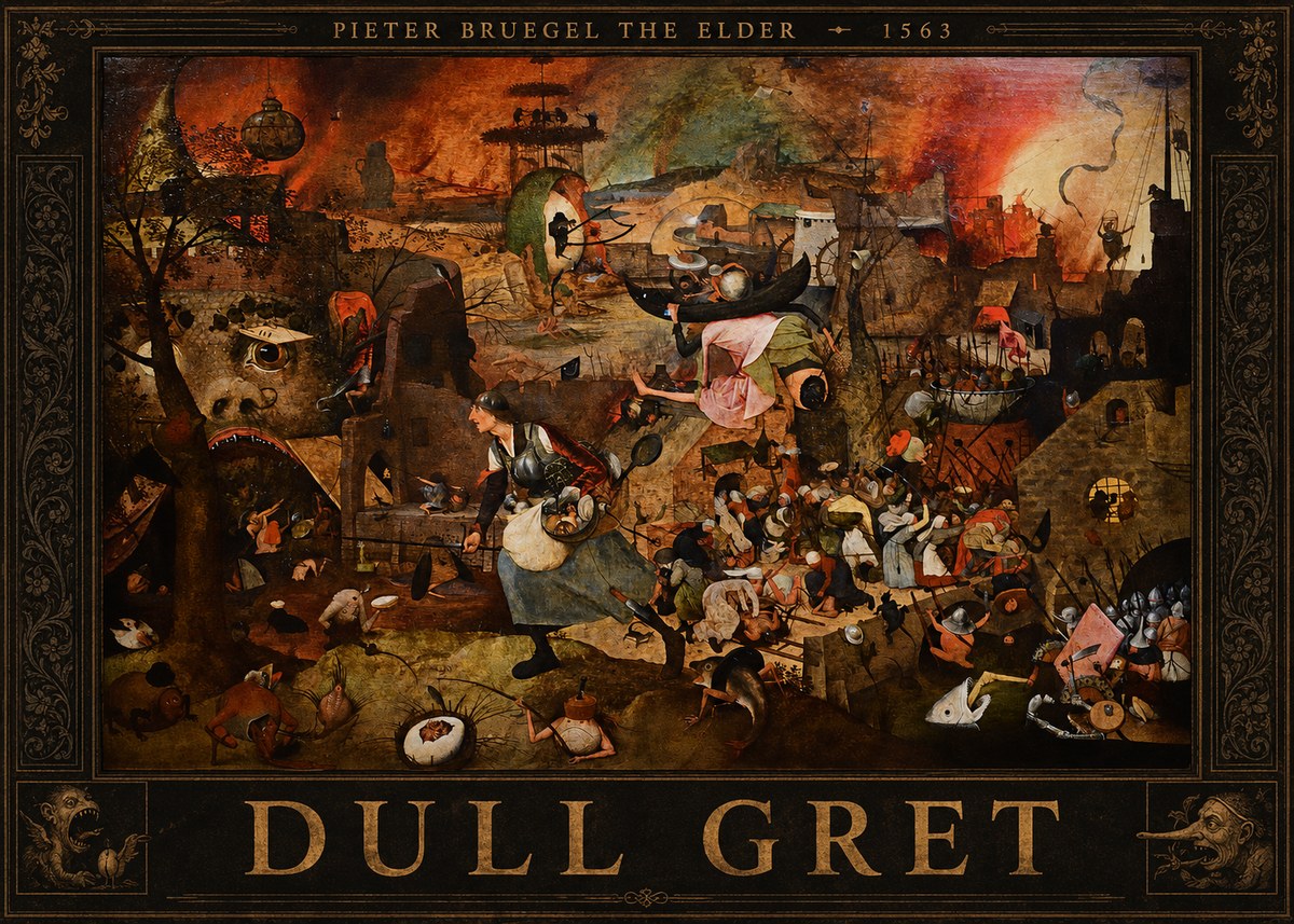 Pieter Bruegel Dull Gret I No3 - Poszter