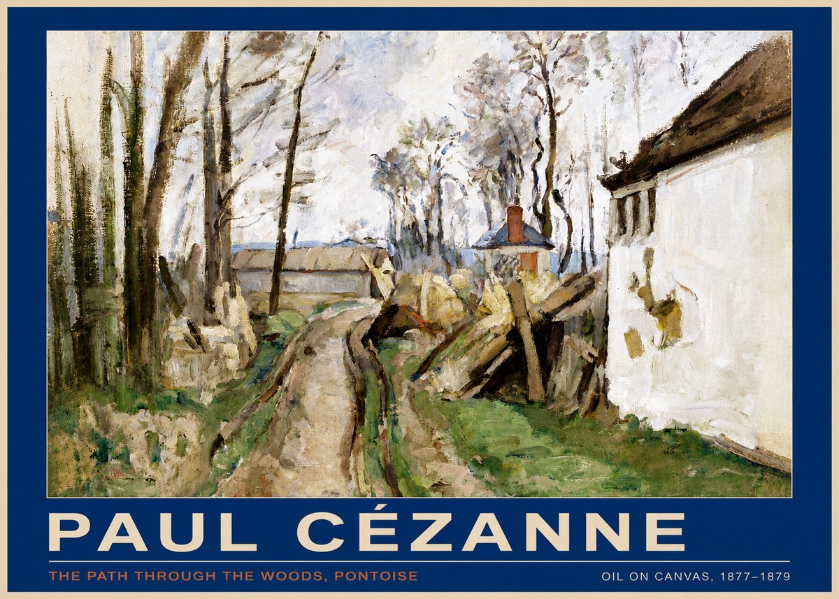 Paul Cézanne The Path Through the Woods, Pontoise No6 - Poszter