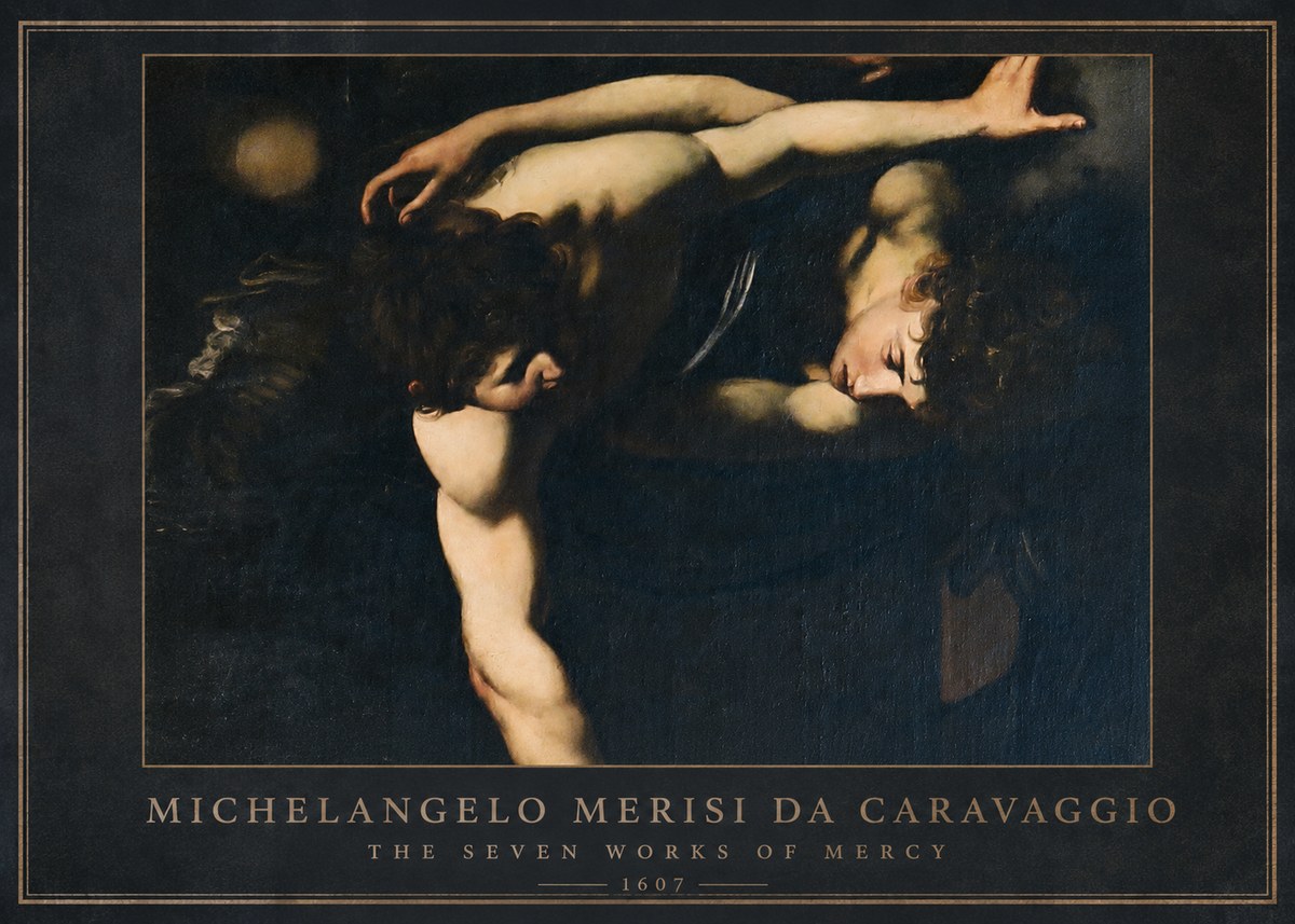 Michelangelo Merisi da Caravaggio The Seven Works of Mercy I No1 - Poszter