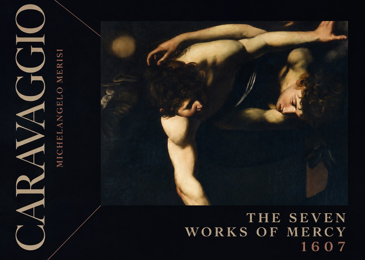 Michelangelo Merisi da Caravaggio The Seven Works of Mercy I No2 - Poszter