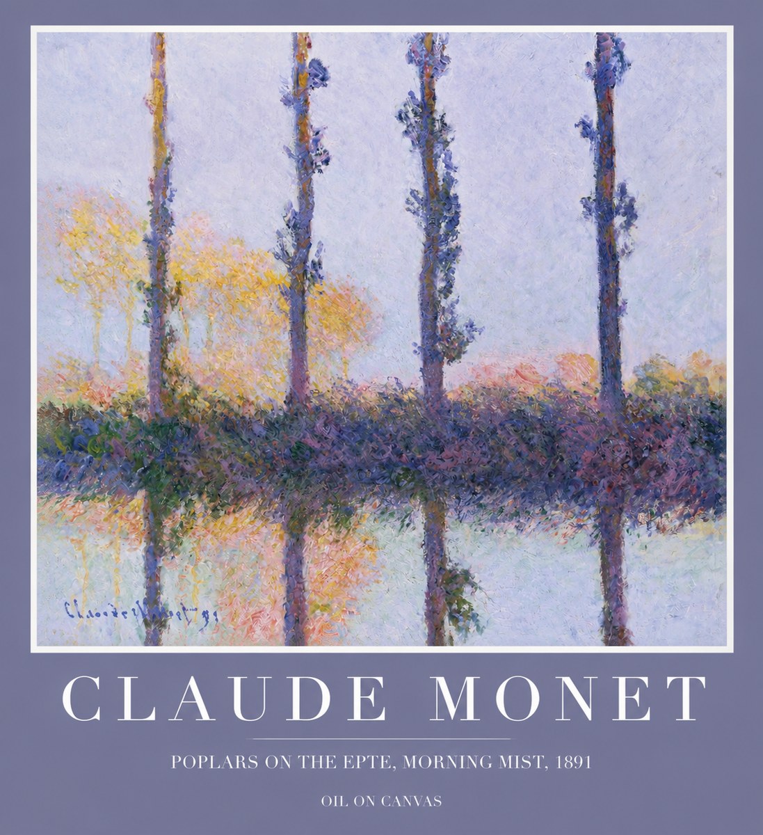 Monet Poplars on the Epte, Morning Mist, 1891 No2 - Poszter