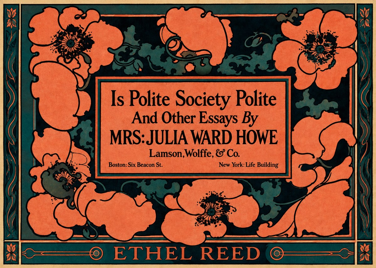 Ethel Reed Is Polite Society Polite and Other Essays by Mrs·julia Ward Howe No2 - Poszter