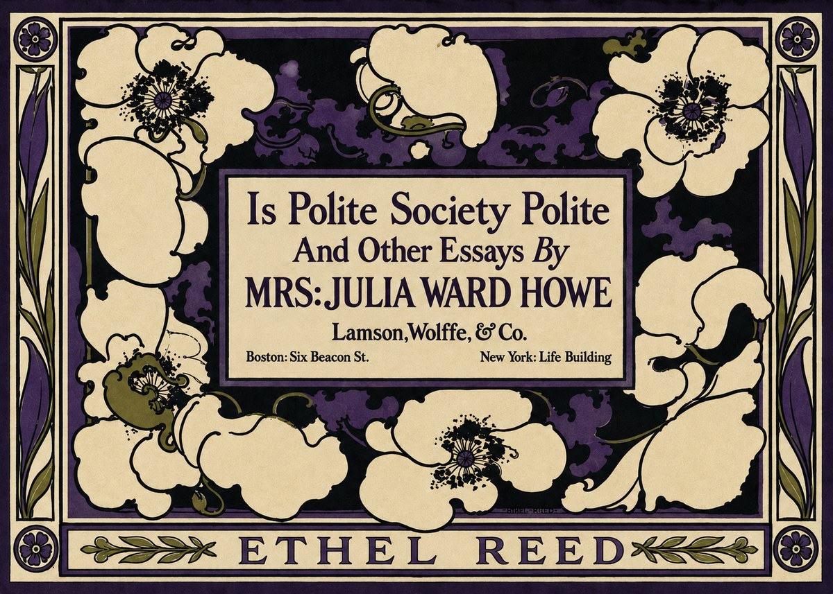 Ethel Reed Is Polite Society Polite and Other Essays by Mrs·julia Ward Howe No3 - Poszter