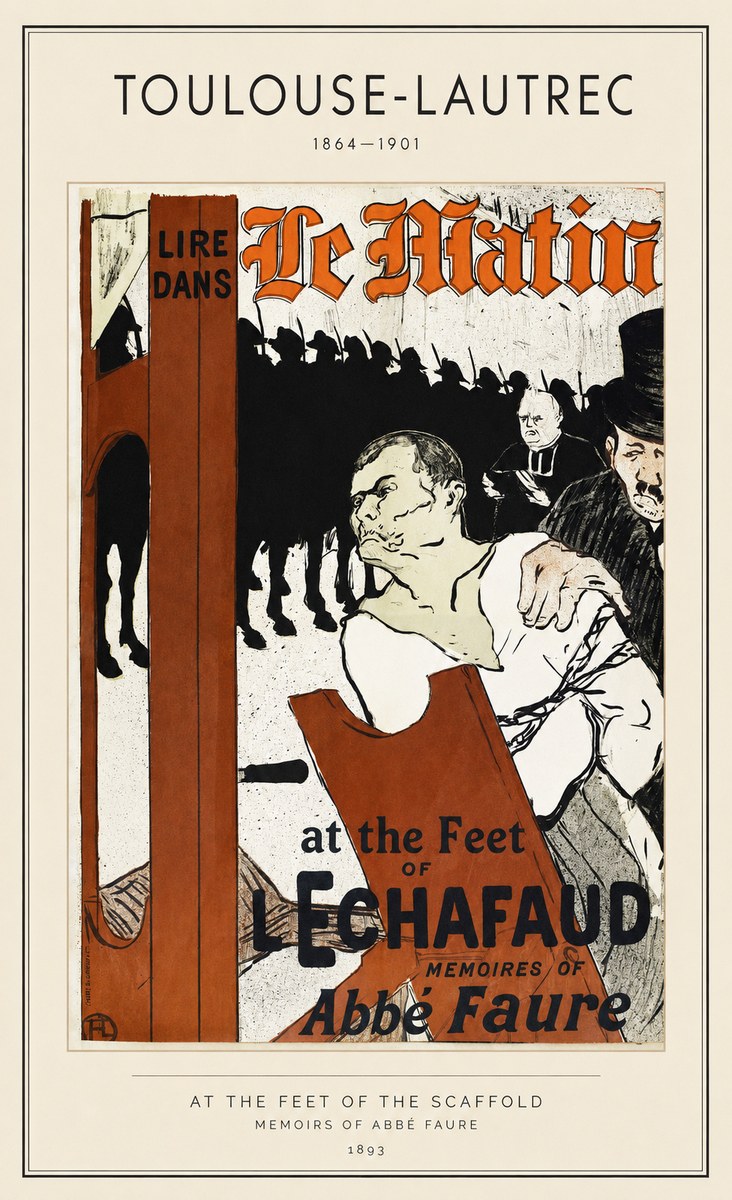 Toulouse-Lautrec At the Feet of the Scaffold Memoirs of Abbé Faure No1 - Poszter