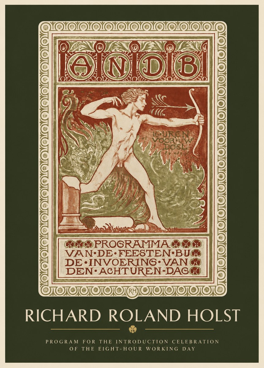 Richard Roland Holst Programma Van De Feesten Bij De Invoering Van Den Achturen-dag No2 - Poszter
