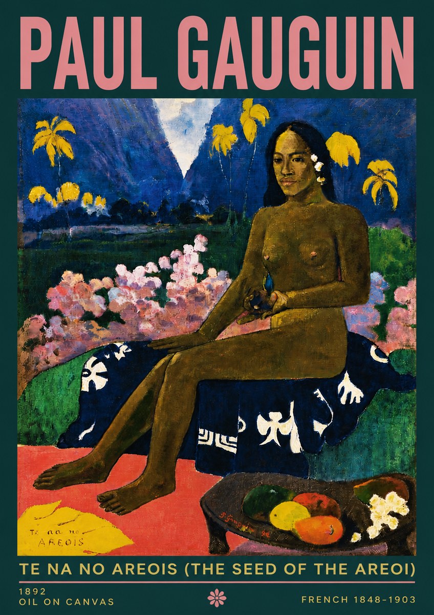 Paul Gauguin Te Na No Areois (the Seed of the Areoi) No4 - Poszter