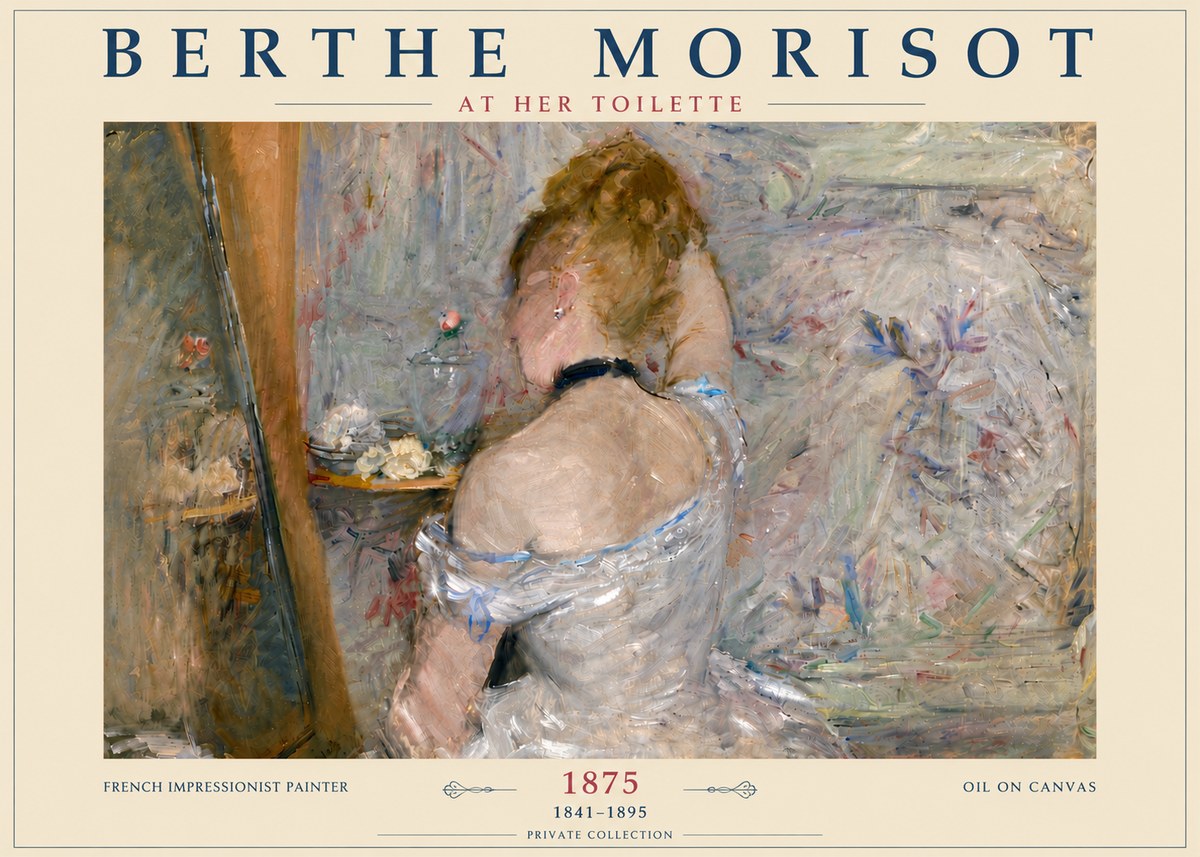 Berthe Morisot At Her Toilette, 1875 No6 - Poszter