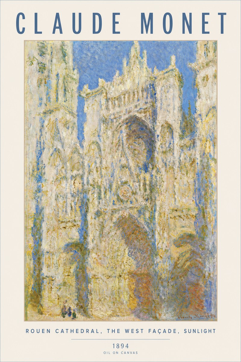 Monet Rouen Cathedral, the West Façade, Sunlight No4 - Poszter