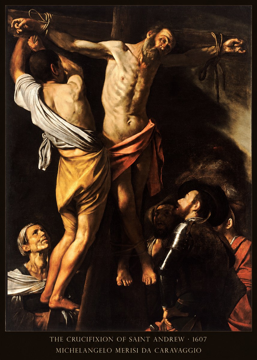 Michelangelo Merisi da Caravaggio The Crucifixion of Saint Andrew No6 - Poszter