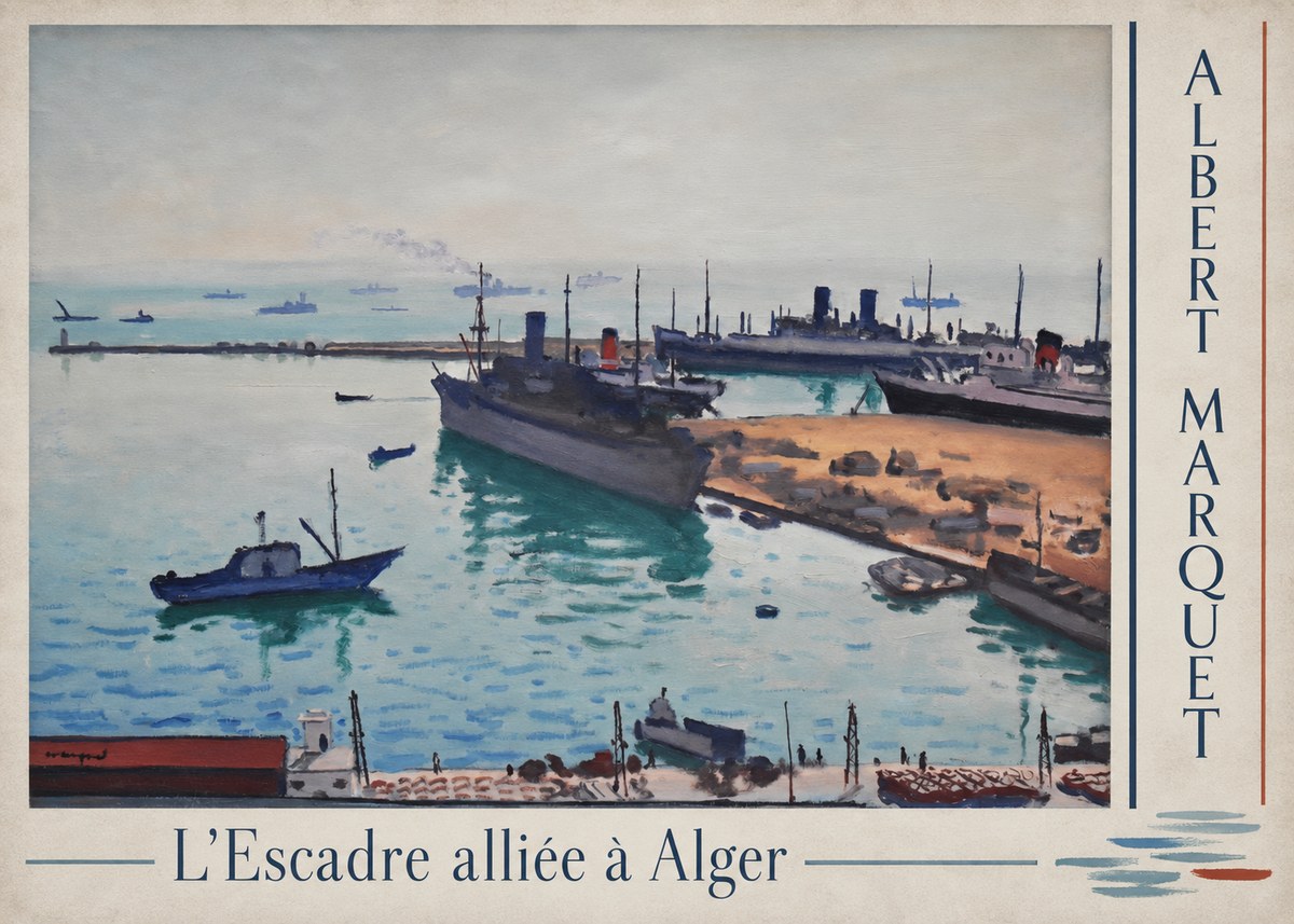 Albert Marquet L'escadre Alliée À Alger No4 - Poszter