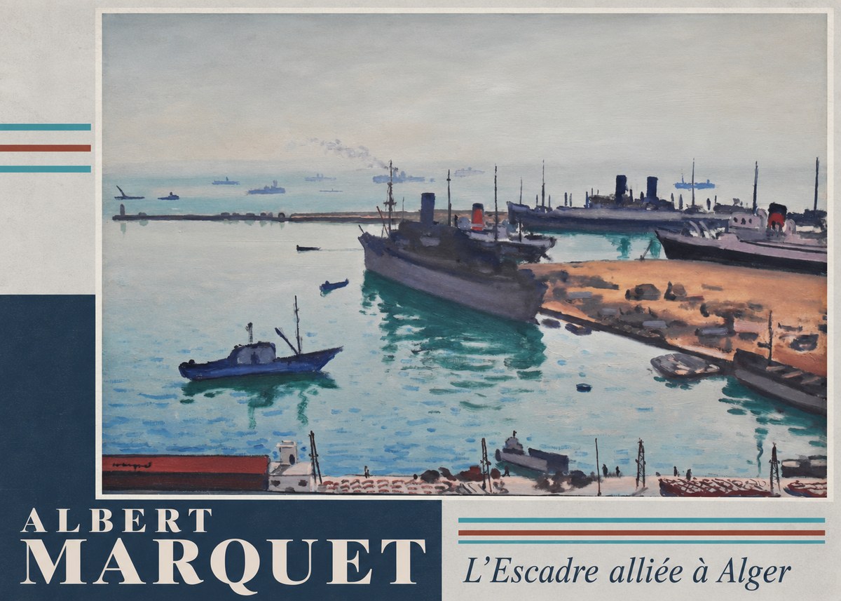 Albert Marquet L'escadre Alliée À Alger No5 - Poszter