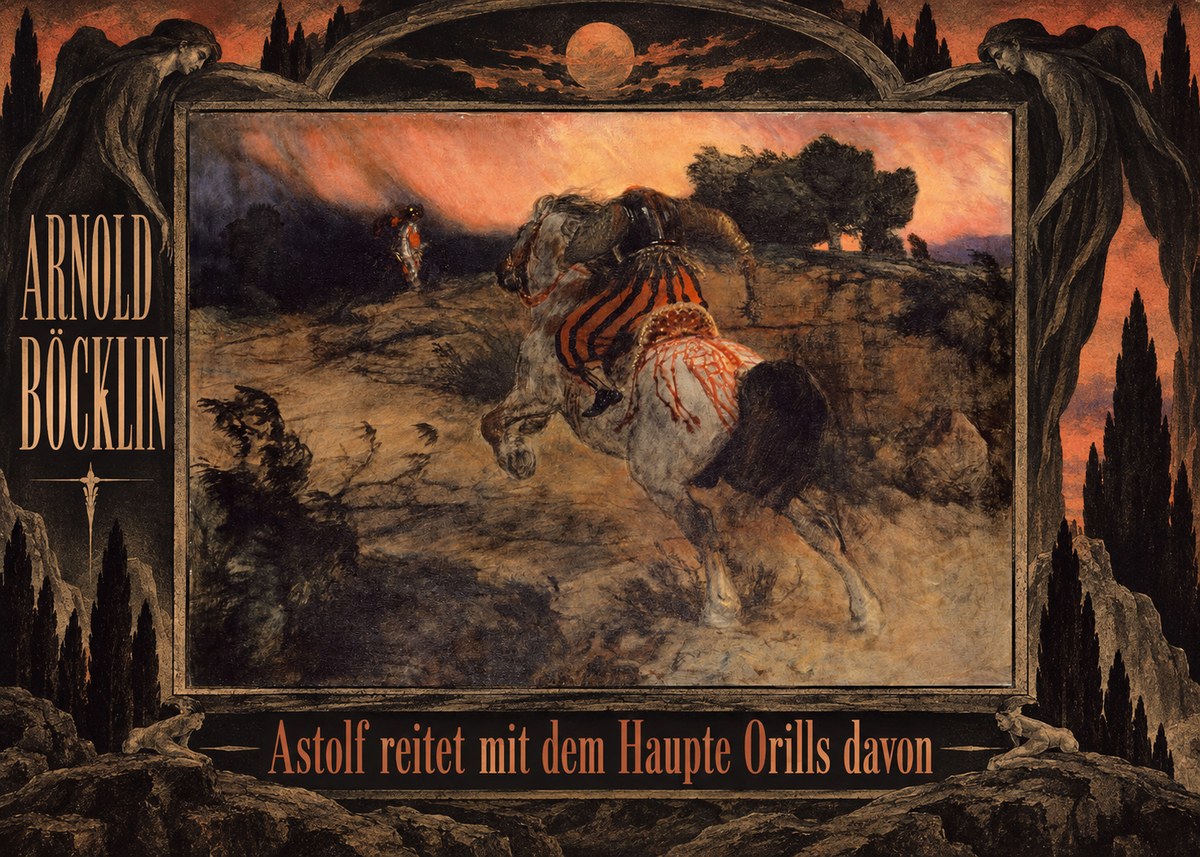 Arnold Böcklin Astolf Reitet Mit Dem Haupte Orills Davon No6 - Poszter