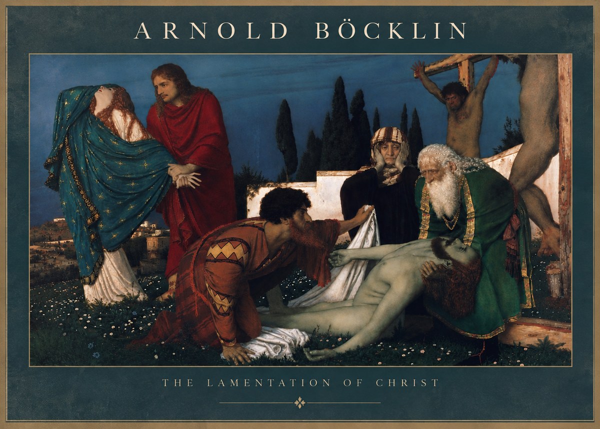 Arnold Böcklin The Lamentation of Christ No5 - Poszter